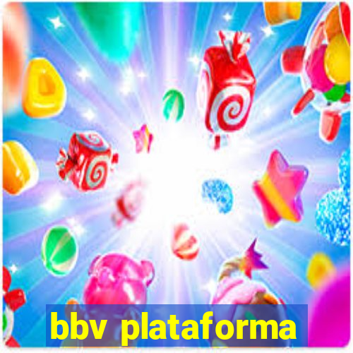 bbv plataforma